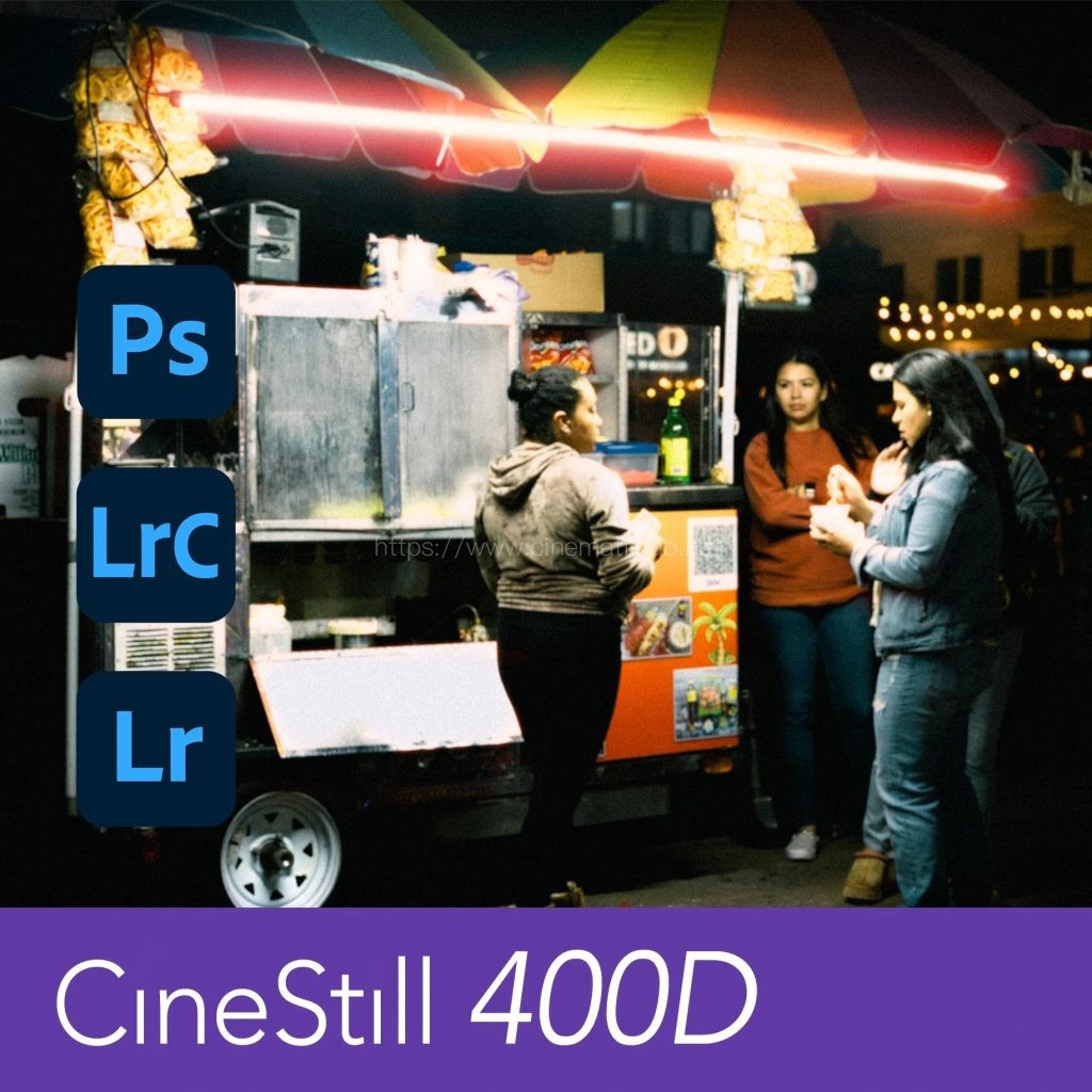 CineStill 400D胶片模拟调色预设